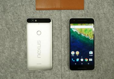 Nexus 6P用户体验评测：硬件堪称完美